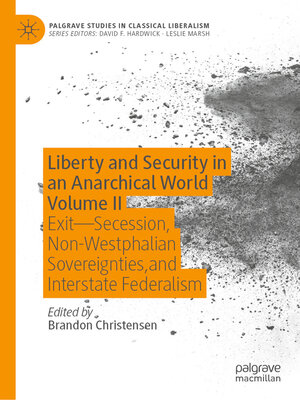cover image of Liberty and Security in an Anarchical World Volume II